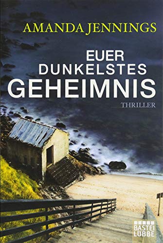 9783404176472: Jennings, A: Euer dunkelstes Geheimnis