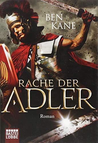 Stock image for Rache der Adler: Roman (Eagles of Rome, Band 2) for sale by medimops