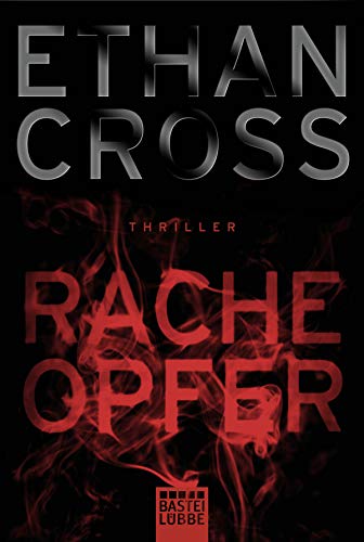 Racheopfer: Thriller (Ein Shepherd Thriller) - Cross, Ethan und Dietmar Schmidt