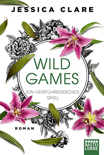 Beispielbild fr Wild Games - Ein verfhrerisches Spiel: Roman (Wild-Games-Reihe, Band 4) zum Verkauf von medimops