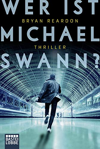 Stock image for Wer ist Michael Swann?: Thriller for sale by medimops