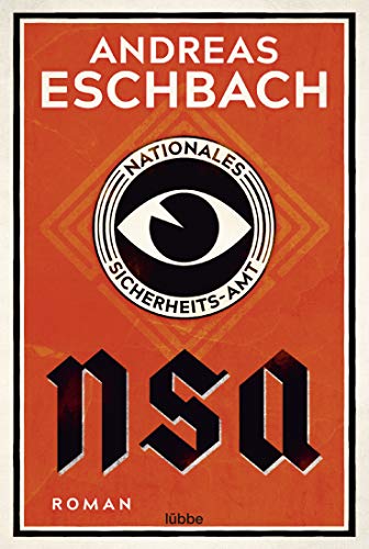 NSA - Nationales Sicherheits-Amt - Andreas Eschbach