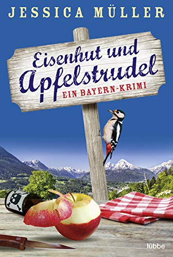 Beispielbild fr Eisenhut und Apfelstrudel: Ein Bayern-Krimi (Hauptkommissar Hirschberg, Band 1) zum Verkauf von medimops