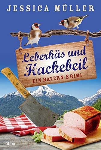 Beispielbild fr Leberks und Hackebeil: Ein Bayern-Krimi (Hauptkommissar Hirschberg, Band 2) zum Verkauf von medimops