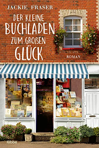 Imagen de archivo de Der kleine Buchladen zum groen Glck: Roman a la venta por medimops