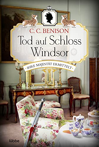 9783404185818: Tod auf Schloss Windsor: Ihre Majestt ermittelt. Kriminalroman