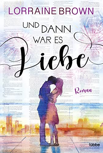 Stock image for Und dann war es Liebe: Roman for sale by medimops