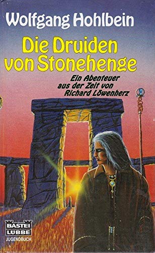 Imagen de archivo de Die Druiden von Stonehenge [Hardcover] Hohlbein, Wolfgang a la venta por tomsshop.eu