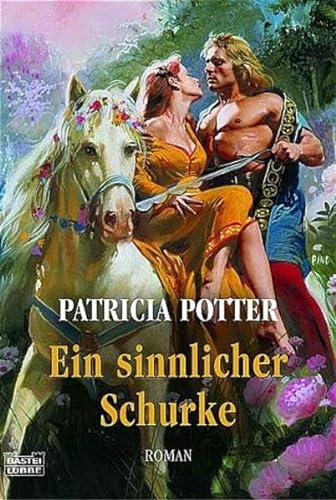 Stock image for Ein sinnlicher Schurke : Roman Patricia Potter. Dt. von Jutta-Maria Piechulek for sale by ralfs-buecherkiste