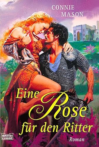 Eine Rose fÃ¼r den Ritter (9783404186679) by Unknown Author