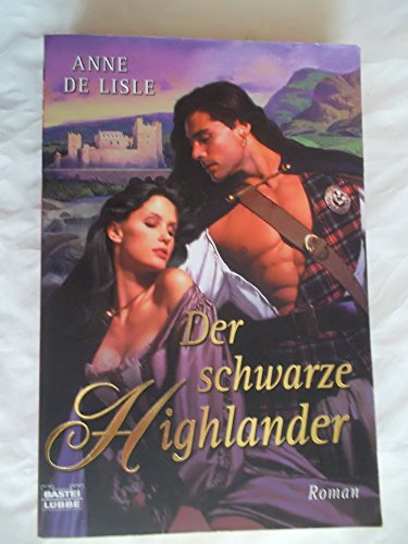Beispielbild fr Der schwarze Highlander: Roman zum Verkauf von medimops