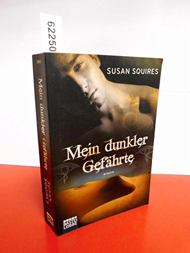 Mein dunkler GefÃ¤hrte (9783404187478) by Susan Squires