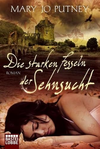 Die starken Fesseln der Sehnsucht (9783404187539) by Mary Jo Putney