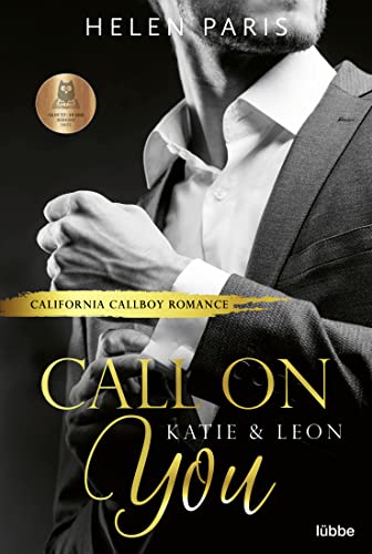 Beispielbild fr Call on You ? Katie & Leon: California Callboy Romance (California Callboys, Band 1) zum Verkauf von medimops