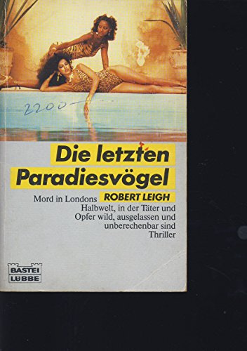Beispielbild fr Die letzten Paradiesvgel. Thriller. zum Verkauf von DER COMICWURM - Ralf Heinig