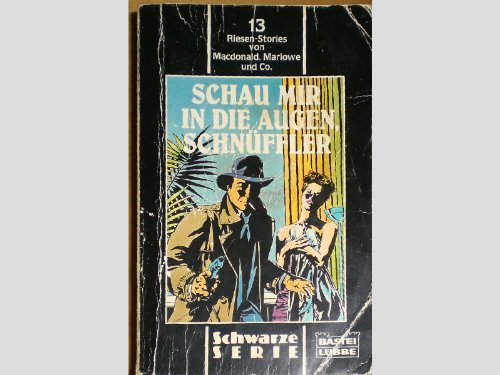 Beispielbild fr Schau mir in die Augen, Schnffler. 13 Riesen- Stories. ( Schwarze Serie). zum Verkauf von DER COMICWURM - Ralf Heinig