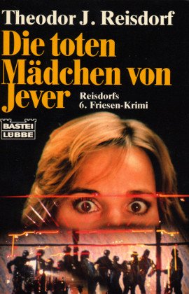 Beispielbild fr Die toten Mdchen von Jever. Friesen Krimi. zum Verkauf von medimops