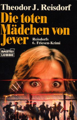 Stock image for Die toten Mdchen von Jever. Friesen Krimi. for sale by medimops