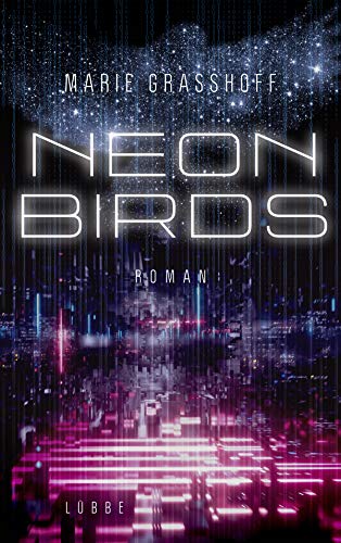 9783404200009: Neon Birds: Roman: 1