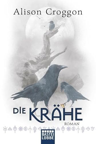 Die Krähe: Die Pellinor-Saga. Roman