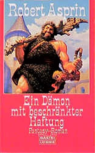 Ein Dämon mit beschränkter Haftung. Fantasy-Roman. Ins Deutsche übersetzt von Ralph Tegtmeier. - Asprin, Robert
