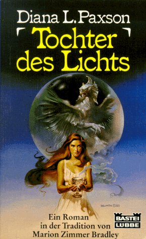 Tochter des Lichts (9783404201129) by Diana L. Paxson