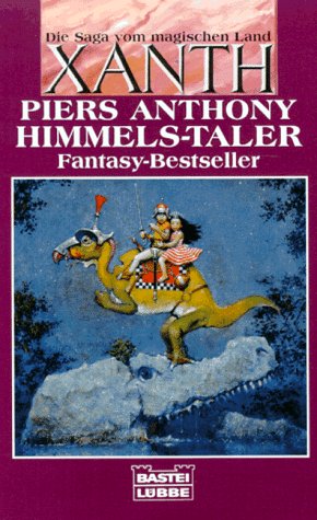 Himmelstaler. Die Saga vom magischen Land Xanth. Fantasy. Mit Illustr. v. Johann Peterka.