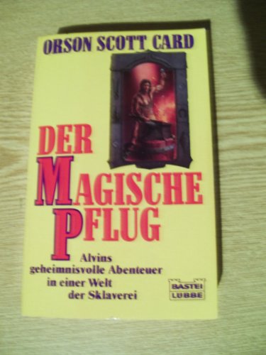 Der magische Pflug. Die Legende von Alvin dem Schmied 03.