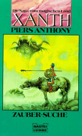 Zauber-Suche. Die Saga vom magischen Land Xanth 02. - Piers Anthony