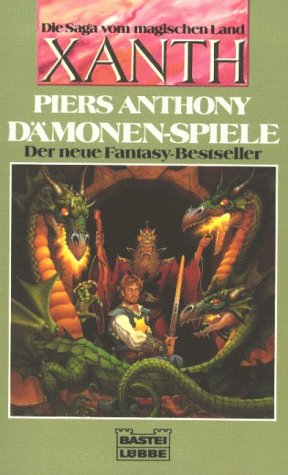Die Saga vom magischen Land Xanth / Dämonen-Spiele - Piers Anthony, Ralph Tegtmeier (translator)