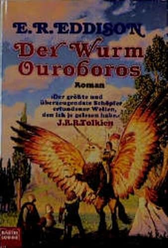 Der Wurm Ouroboros. (9783404203192) by Eddison, Eric RÃ¼cker