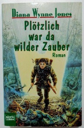 Plötzlich war da wilder Zauber