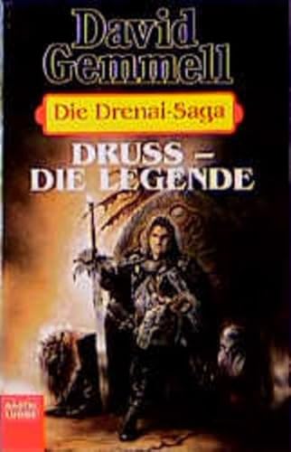 Die Drenai-Saga - Druss - Die Legende - Gemmell, David
