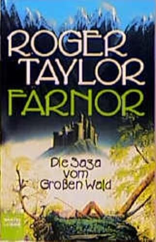 Die Saga vom GroÃŸen Wald 1. Farnor. (9783404203826) by Taylor, Roger