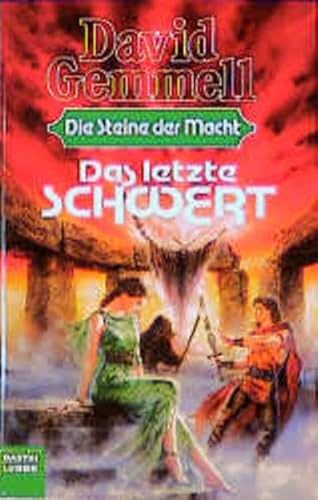 Das letzte Schwert. Die Steine der Macht 02. - Gemmell, David