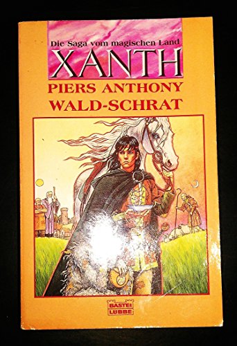 Wald-Schrat ("Die Saga vom magischen Land Xanth", Band 21)