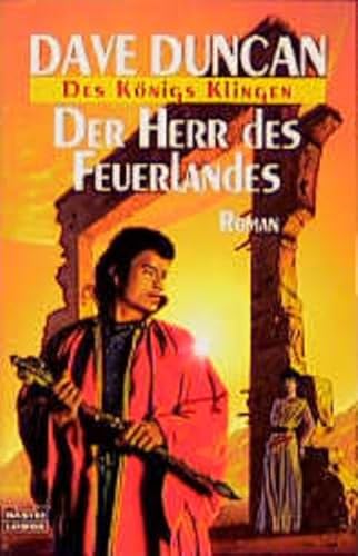 Beispielbild fr Der Herr des Feuerlandes. Des Knigs Klingen 02 zum Verkauf von medimops