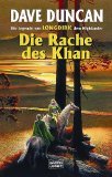 Die Rache des Khan - Die Legende von Longdirk dem Highlander. Roman von Dave Duncan. Ins Deutsche...