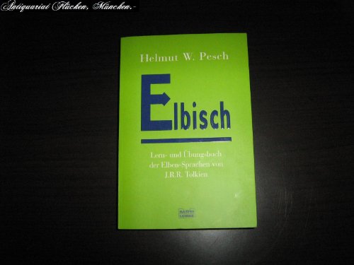 Beispielbild fr Elbisch: Lern- und bungsbuch der Elben-Sprachen von J. R. R. Tolkien zum Verkauf von medimops