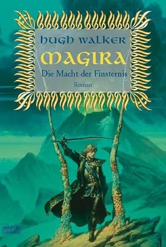 Magira : d. Macht d. Finsternis ; Roman / Hugh Walker [Pseud., d.i. Hubert Straßl]. Orig.-Ausg., 1. Aufl. - Walker, Hugh