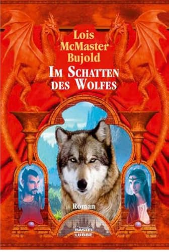 Im Schatten des Wolfes. Roman. Ins Dt. übertr. von Alexander Lohmann. - Bujold, Lois McMaster