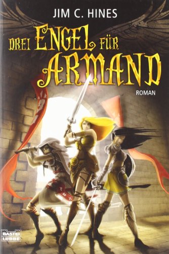 Drei Engel fur Armand - Jim C. Hines