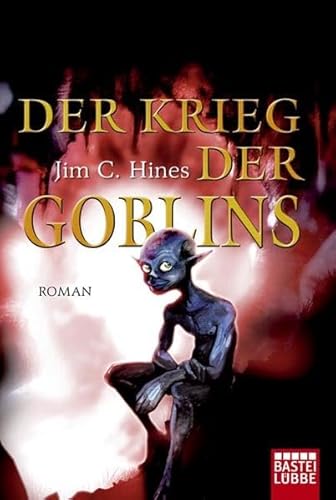 9783404206193: Der Krieg der Goblins: Roman