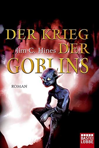 9783404206193: Der Krieg der Goblins: Roman
