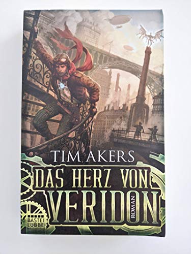 Das Herz von Veridon (9783404206667) by Tim Akers