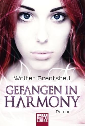 Gefangen in Harmony (9783404206728) by [???]