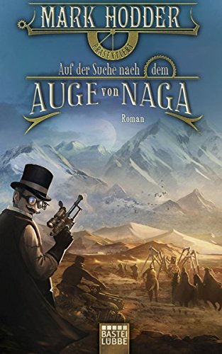 Beispielbild fr Auf der Suche nach dem Auge von Naga Burton & Swinburne 3 zum Verkauf von Storisende Versandbuchhandlung