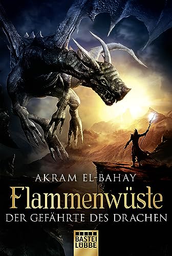 Beispielbild fr Flammenwste - Der Gefhrte des Drachen: Roman (Fantasy. Bastei Lbbe Taschenbcher) zum Verkauf von medimops