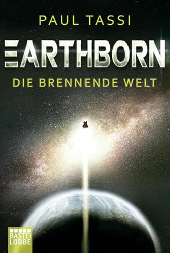 Beispielbild fr Earthborn: Die brennende Welt: Roman (Earthborn-Chroniken, Band 1) zum Verkauf von medimops