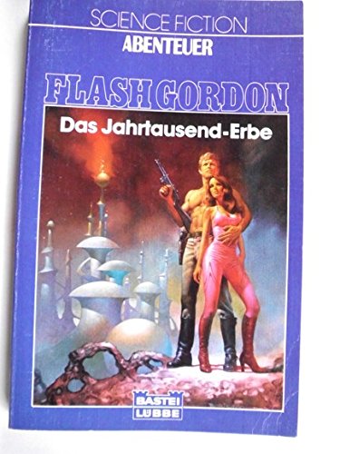9783404230136: Flash Gordon. Das Jahrtausend- Erbe.